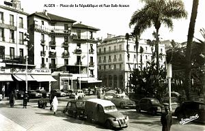 ALGER - PLACE DE LA REPUBLIQUE ET RUE BAB-AZOUN
